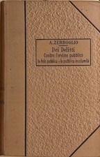 Trattato di Diritto Penale vol. IV - Dei Delitti contro l'ordine pubblico, la fe