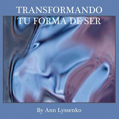 Transformando Tu Forma de Ser                                                  