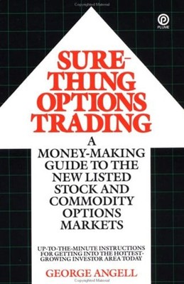 Sure-Thing Options Trading : A Money-Making Guide to the New List