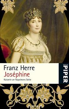 Joséphine: Kaiserin an Napoleons Seite von Franz Herre | Buch | Zustand sehr gut - Franz Herre