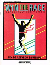Win The Race Especially For Youth by Lex Azevedo and Friends (EM 1116)