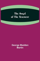 George Madden Martin | The Angel Of The Tenement | Taschenbuch | Englisch (2021)