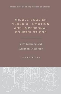 Middle English Verbs of Emotion and Impersonal Constructions: Verb Meaning and S