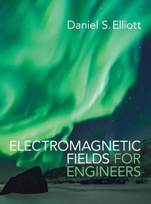 Electromagnetic Fields for Engineers | Daniel S Elliott | Buch | Englisch | 2024