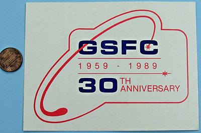 NASA STICKER vtg GSFC 30th Anniversary 1959 - 1989 GODDARD Space FLIGHT Center 