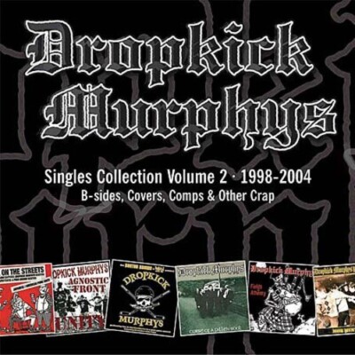 Singles Collection 2 by Dropkick Murphys (CD, 2008)