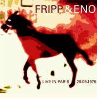 Fripp & Eno Live In Paris 28.05.1975 (Cd)
