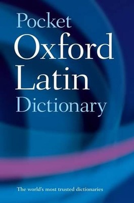 Pocket Oxford Latin Dictionary by The late James Morwood (English) Paperback Boo