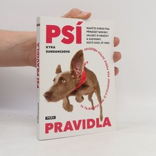 Psí pravidla  |  Kyra Sundance