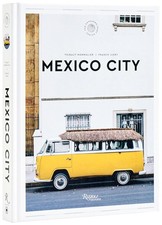 Mexico City: The Extraordinary Guide: An... Hardcover &ndash; March 4, 2025 Hardcover