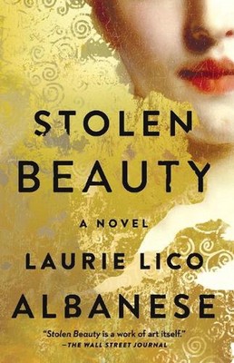Stolen Beauty: A Novel by Laurie Lico Albanese (English) Paperback Book