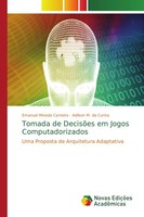 Emanuel Mineda Carneiro (U. A.) | Tomada De DecisõEs Em Jogos Computadorizados