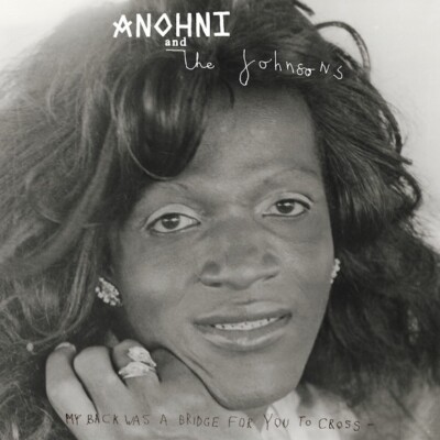 ANOHNI & THE JOHNSONS - MY BACK WAS A BRIDGE FOR YOU TO CROSS   CD NEU