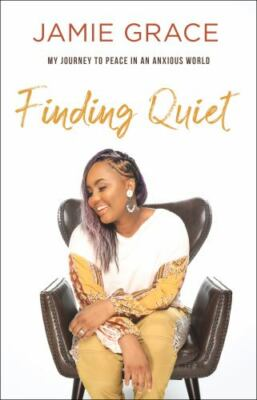 #ad Finding Quiet: My Journey to Peace in an Anxious World Jamie Grace $13.76
