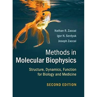 Methods Molecular Biophysics Structure Dynamics Function for B  9781107056374 LN