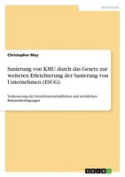 Sanierung Von Kmu Durch Das Gesetz Zur Weiteren Erleichterung Der Sanierung Von