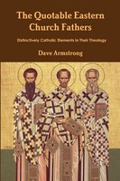 Dave Armstrong | The Quotable Eastern Church Fathers | Taschenbuch | Englisch