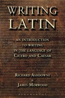 Writing Latin | James Morwood (U. A.) | Englisch | Taschenbuch | Bloomsbury 3PL