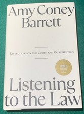 Listening to the Law Amy Coney Barrett SIGNED...