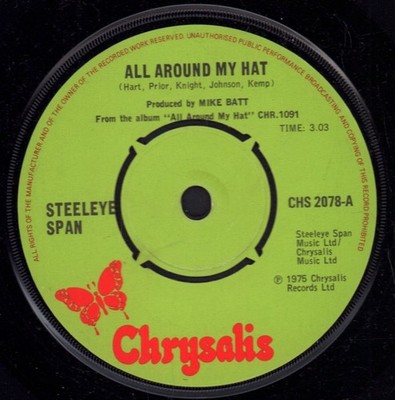 Steeleye Span All Around My Hat 7'' Vinyl UK Chrysalis 1975 4-Zinken-Label-Design