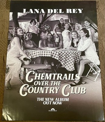 Lana Del Rey Chemtrails Over The Country Club Promotional Poster