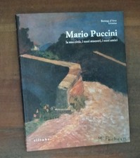 Mario Puccini , La Sua Città , I Suoi Maestri , I Suoi Amici , 2002 Sillabe