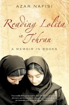 Reading Lolita in Tehran: A Memoir in Books, Nafisi, Azar, Used; Good ...