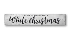 Dreaming of a White Christmas Rustic Wood Sign