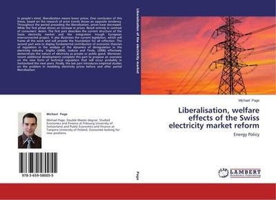 Liberalisation, welfare effects of the Swiss electricity market reform Michael P