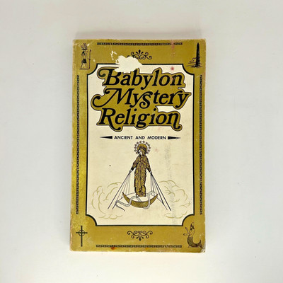 Babylon Mystery Religion Ancient Modern Ralph Woodrow 1981 PB Out of Print