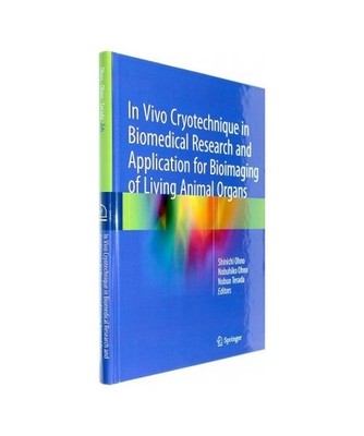 In Vivo Cryotechnique in Biomedical Research and Application for Bioimaging of L