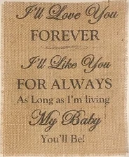Primitive Burlap Banner Panel Sign I'll Love You Forever Baby Shower Gift 8x10