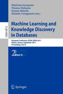 Machine Learning and Knowledge Discovery in Databases : European Conference, ...