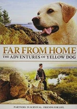 Far From Home - The Adventures Of Yellow Dog - DVD - VERY GOOD