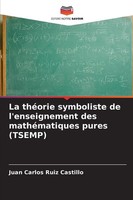 Juan Carlos Ruiz Castillo | La ThéOrie Symboliste De L'enseignement Des...