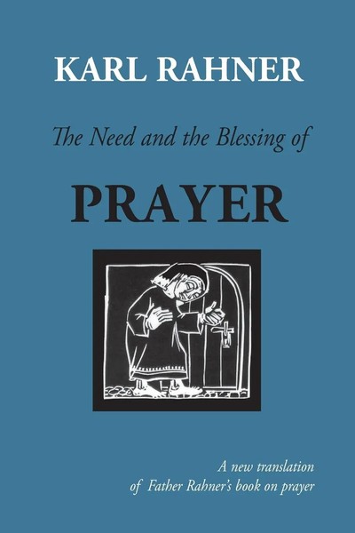 The Need And The Blessing Of Prayer A Revised Edition Of On Prayer (Revised)-image