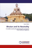 Kemal Yildirim | Bhutan And Its Neutrality | Taschenbuch | Englisch (2020)