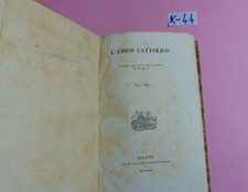 LIBRO L'AMICO CATTOLICO TOMO XII 1846 MILANO BONIARDI-POGLIANI ANTICO RARO