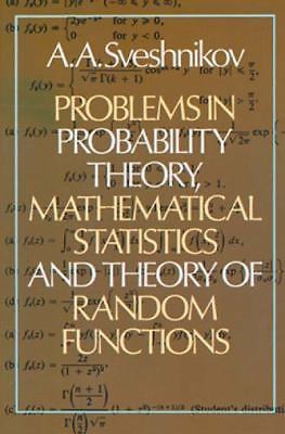 Problems in Probability Theory, Mathematical Statistics and Theory of Random Fu