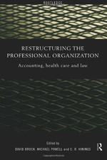 RESTRUCTURING THE PROFESSIONAL ORGANIZATION: ACCOUNTING, By David Brock