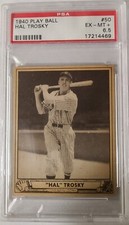 1940 PLAYBALL #50 CLEVELAND INDIANS SLUGGER HAL TROSKY EX-MT + PSA 6.5