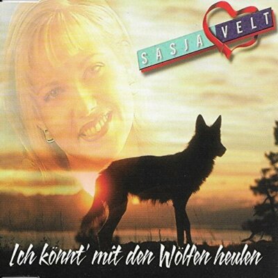 Sasja Velt Ich könnt' mit den Wölfen heulen (1999, 2 tracks)  [Maxi-CD]