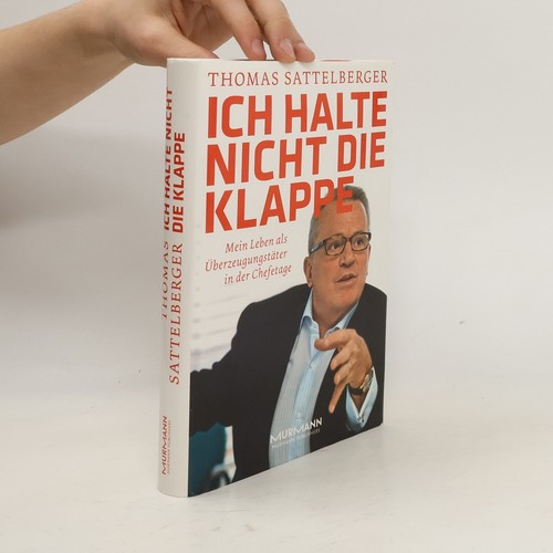 Ich halte nicht die Klappe | Thomas Sattelberger