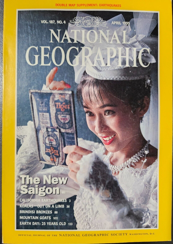 NATIONAL GEOGRAPHIC MAGAZINE - APRIL 1995 - The New Saigon; Calif Earthquakes;