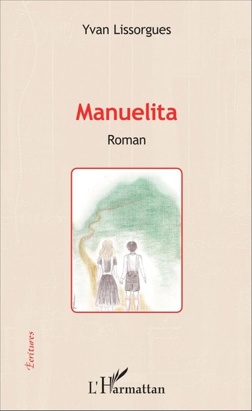 Yvan Lissorgues | Manuelita | Taschenbuch | FranzöSisch (2024) | Écritures-image