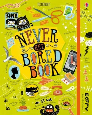 Never Get Bored Book By Sarah Hull (author) James Maclaine (auth