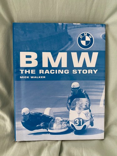 BMW The Racing Story, Mick Walker (Hardback 2003) GC