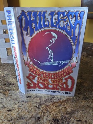 Phil Lesh-Searching for The Sound- Like New condition-1st ed/1st print