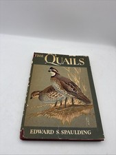 The Quails Edward S. Spaulding 1st Ed 1949 HC DJ Jaques Color Plates