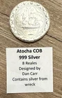 1622 Atocha 8 Reales Shipwreck .999 Silver Round Art Medal Cob Daniel Carr